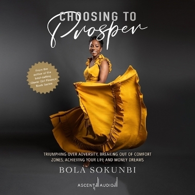 Choosing to Prosper - Bola Sokunbi