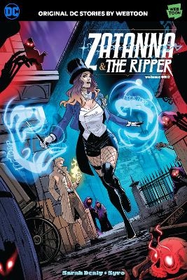 Zatanna & The Ripper Volume One - Sarah Dealy,  Syro
