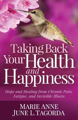 Taking Back Your Health and Happiness
