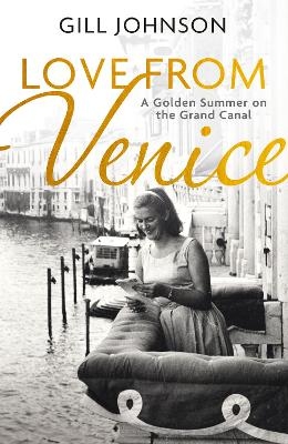 Love From Venice - Gill Johnson