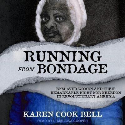 Running from Bondage - Karen Cook Bell
