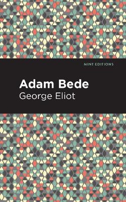 Adam Bede - George Eliot