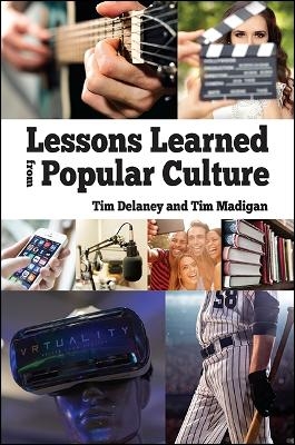 Lessons Learned from Popular Culture - Tim Delaney, Tim Madigan