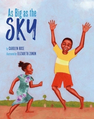 As Big as the Sky - Carolyn Rose