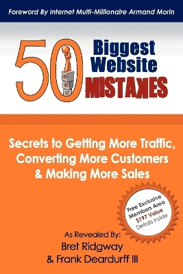 50 Biggest Website Mistakes - Bret Ridgway, Frank Deardurff III