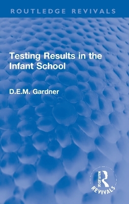 Testing Results in the Infant School