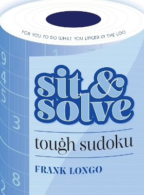 Sit & Solve Tough Sudoku - Frank Longo