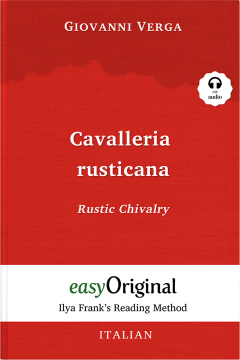Cavalleria rusticana / Rustic Chivalry (with audio-online) - Ilya Frank&rsquo;s Reading Method - Giovanni Verga