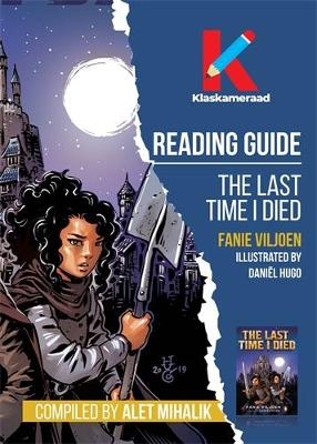 Reading guide: The Last time I died - Alet Mihalik