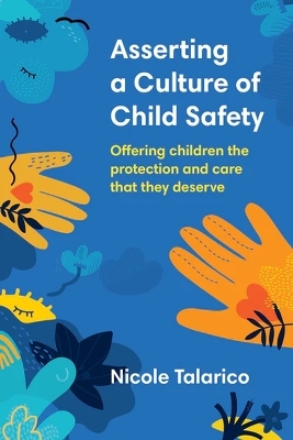 Asserting a Culture of Child Safety - Nicole Talarico