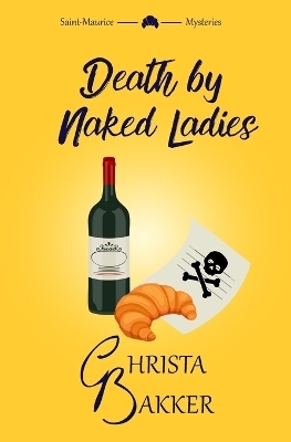 Death by Naked Ladies - Christa Bakker