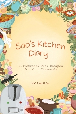 Sao's Kitchen Diary - Sao Hamilton