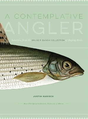 A Contemplative Angler - Justin Hanisch