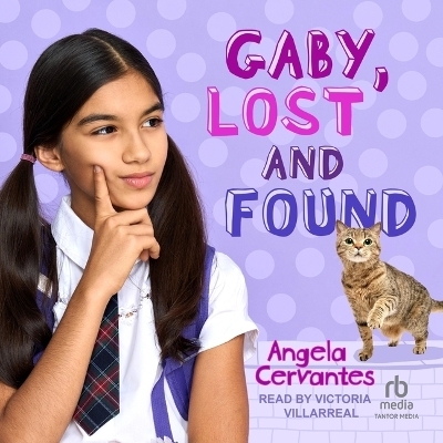 Gaby, Lost and Found - Angela Cervantes