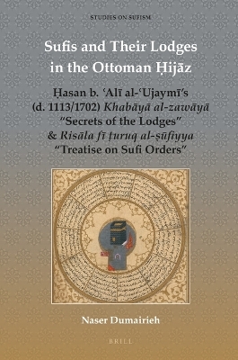Sufis and Their Lodges in the Ottoman Ḥijāz