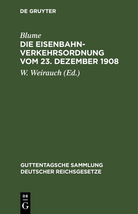 Die Eisenbahn-Verkehrsordnung vom 23. Dezember 1908 - 