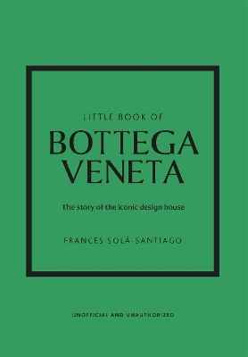 Little Book of Bottega Veneta - Frances Sol&aacute;-Santiago