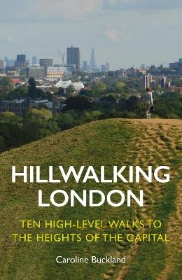 Hillwalking London - Caroline Buckland