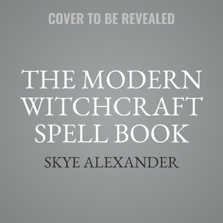 The Modern Witchcraft Spell Book