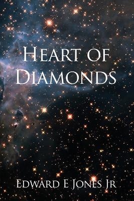 Heart of Diamonds - Edward E Jones  Jr