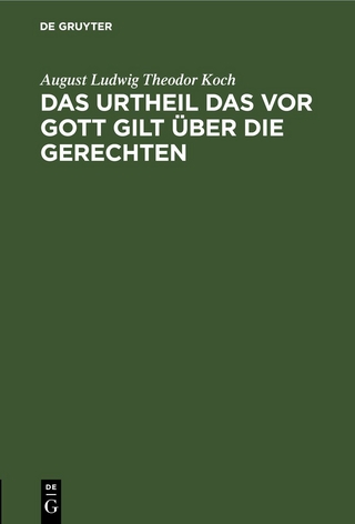 Das Urtheil das vor Gott gilt über die Gerechten