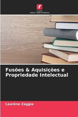Fusões & Aquisições e Propriedade Intelectual