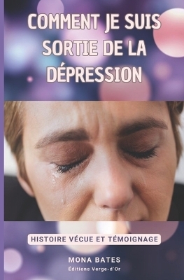 Comment je suis sortie de la dépression