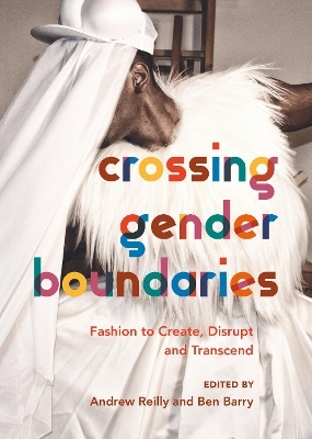Crossing Gender Boundaries - Andrew Reilly, Ben Barry