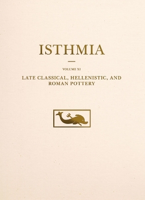 Late Classical, Hellenistic, and Roman Pottery - John W. Hayes, Kathleen Warner Slane