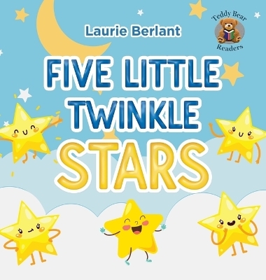 Five Little Twinkle Stars - Laurie Berlant