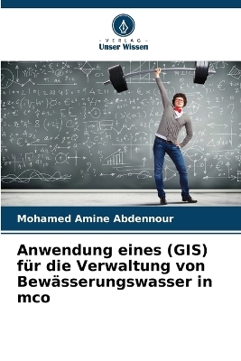 Anwendung eines (GIS) für die Verwaltung von Bewässerungswasser in mco