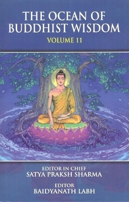 The ocean of Buddhist wisdom Vol. XI