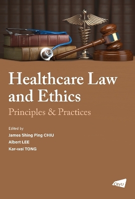 Healthcare Law and Ethics