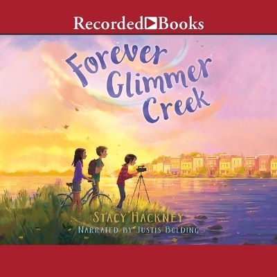 Forever Glimmer Creek - Stacy Hackney