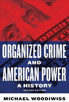Organized Crime and American Power