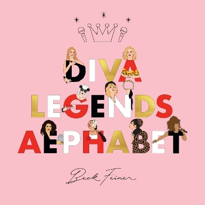 Diva Legends Alphabet - Beck Feiner