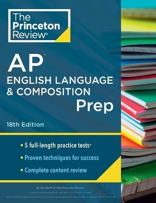 Princeton Review AP English Language & Composition Prep, 2024 - The Princeton Review
