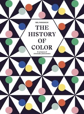 The History of Color - Neil Parkinson