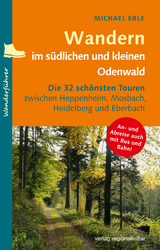 Wandern im s&uuml;dlichen und kleinen Odenwald - Michael Erle