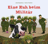 Eine Kuh beim Milit&auml;r - Jutta Nymphius