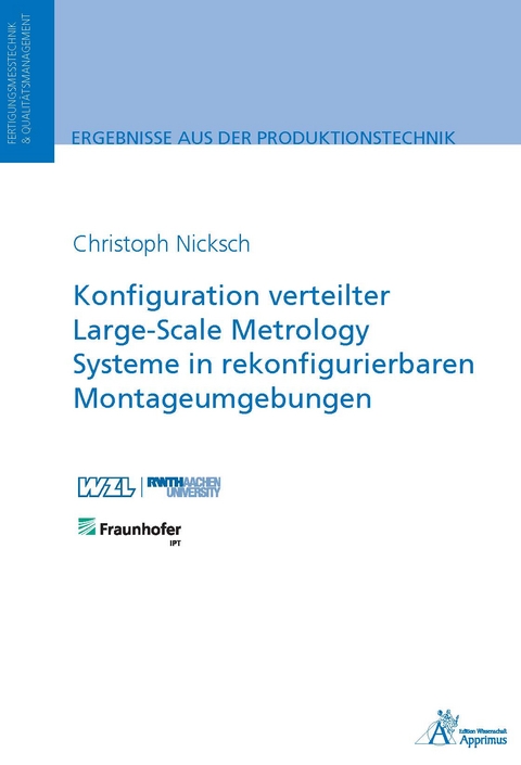 Konfiguration verteilter Large-Scale Metrology Systeme in rekonfigurierbaren Montageumgebungen - Christoph Nicksch