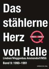 Das st&auml;hlerne Herz von Halle - Sven Frotscher