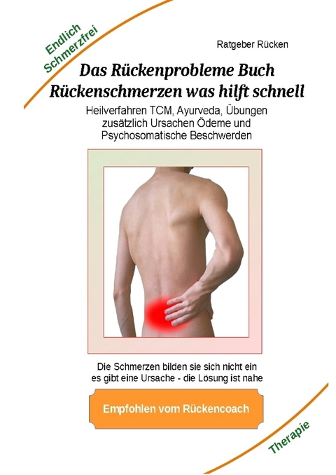 Das R&uuml;ckenprobleme Buch &ndash; R&uuml;ckenschmerzen was hilft schnell? - Holger Kiefer