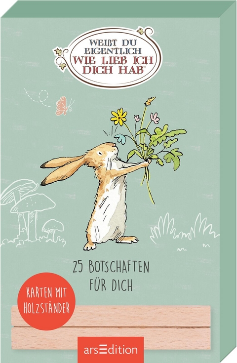 Wei&szlig;t du eigentlich, wie lieb ich dich hab? 25 Botschaften f&uuml;r dich