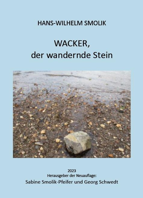 Wacker, der wandernde Stein - Hans-Wilhelm Smolik
