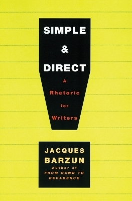 Simple & Direct - Jacques Barzun