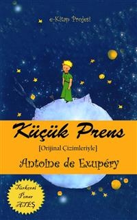 K&uuml;&ccedil;&uuml;k Prens - Antoine de Exup&eacute;ry