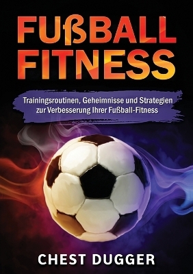 Fu&szlig;ball-Fitness - Chest Dugger