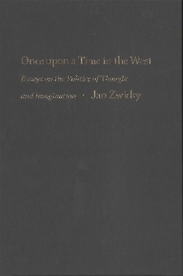 Once upon a Time in the West - Jan Zwicky