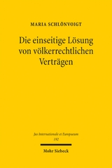 Die einseitige Lösung von völkerrechtlichen Verträgen - Maria Schlönvoigt